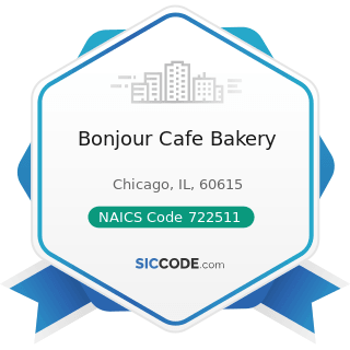 Bonjour Cafe Bakery - NAICS Code 722511 - Full-Service Restaurants