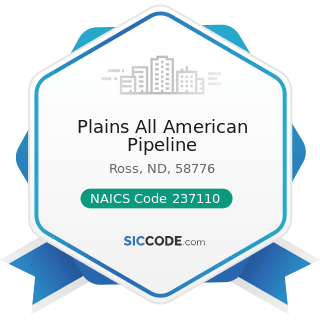 Plains All American Pipeline - NAICS Code 237110 - Water and Sewer Line and Related Structures...