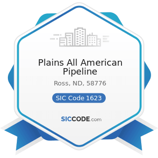 Plains All American Pipeline - SIC Code 1623 - Water, Sewer, Pipeline, and Communications and...